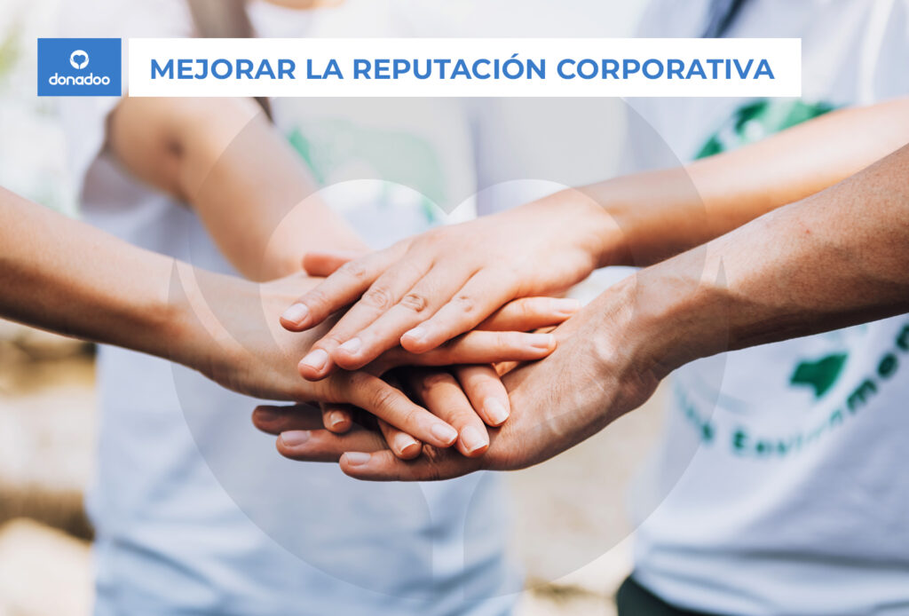 Cómo mejorar la reputación corporativa de tu empresa